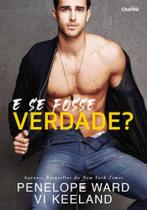 E se fosse verdade