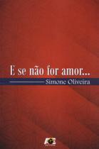 E Se Não For Amor... - Age