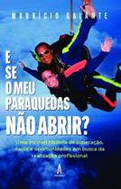 E se o meu paraquedas não abrir