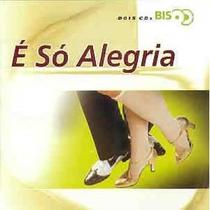 E So Alegria Bis CD Duplo