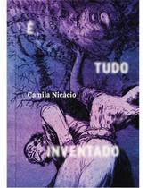 É Tudo Inventado, Mas, Não é Mentira