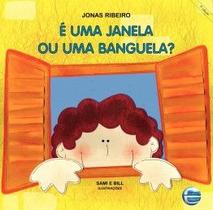 É uma janela ou uma banguela É uma janela ou uma banguela