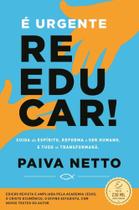 É Urgente Reeducar! É Urgente Reeducar!