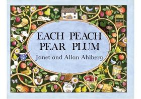 Each peach pear plum Each peach pear plum