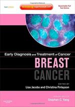 Early Diagnosis And Treatment Of Cancer Series - Breast Cancer- Early Diagnosis And Treatment Of Cancer Series - Breast Cancer-