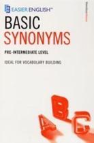 Easier English Basic Synonyms - Pre-Intermediate Level - Bloomsbury