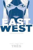 East Of West - A Batalha do Apocalipse - Vol. 03