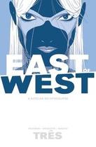 East Of West - A batalha do apocalipse: volume 3
