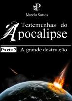 Ebook Testemunhas do Apocalipse - Parte 2 da trilogia