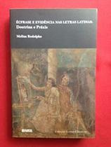 ECFRASE E EVIDENCIA NAS LETRAS LATINAS - DOUTRINA E PRÁXIS - 1ª - HUMANITAS - USP ECFRASE E EVIDENCIA NAS LETRAS LATINAS - DOUTRINA E PRÁXIS - 1ª - HUMANITAS - USP