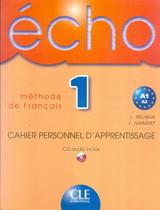 Echo 1 - cahier personnel dapprentissage cd audio - CLE INTERNATIONAL - PARIS