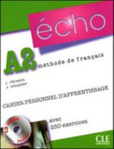 Echo a2 cahier personnel d'apprentissage + cd + corriges Echo a2 cahier personnel d'apprentissage + cd + corriges