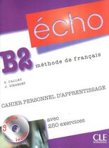 Echo b2 - cahier personnel dapprentissage - cd audio + corriges