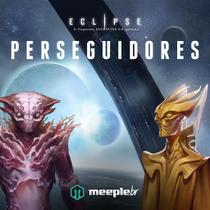 Eclipse: O Segundo Despertar da Galáxia - Expansão Perseguidores