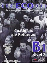 Eco B1 - Cuaderno De Refuerzo + CD Audio - Edelsa