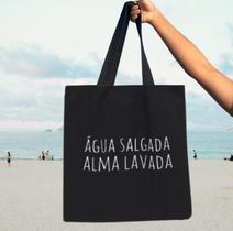 Ecobag 100% Algodão AGUA SALGADA ALMA LAVADA PT