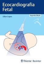 Ecocardiografia Fetal, Autor: Lopes, Lilian