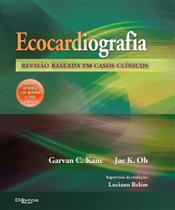 Ecocardiografia - revisao baseada em casos clinicos - Di Livros Editora Ltda