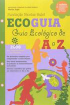 Ecoguia - guia ecologico de a a z - LANDY Ecoguia - guia ecologico de a a z - LANDY