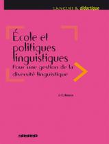 Ecole Et Politiques Linguistiques - Pour Une Gestion De La Diversite Linguistique - DIDIER/ HATIER