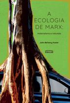 Ecologia De Marx: Materialismo E Natureza, A