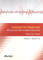 ECONOMETRIA FINANCEIRA - 2ª ED - - EDGARD BLUCHER