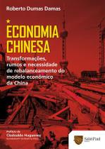 Economia Chinesa - Transformações, rumos e necessidades de rebalanceamento do modelo econômico da China