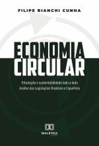 Economia Circular: tributação e sustentabilidade lado a lado