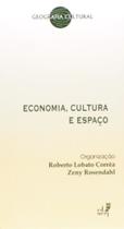 Economia, cultura e espaco - colecaoi geografia cu - EDUERJ - EDIT. DA UNIV. DO EST. DO RIO - UERJ