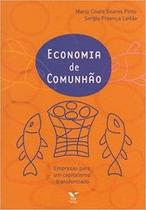 Economia de comunhão - empresas para um capitalismo transformado - Editora FGV Economia de comunhão - empresas para um capitalismo transformado - Editora FGV