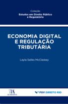 Economia Digital e Regulação Tributária - Almedina Brasil