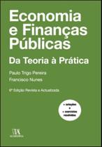 Economia e financas publicas- da teoria a pratica - ALMEDINA Economia e financas publicas- da teoria a pratica - ALMEDINA