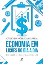 Economia Em Lições Do Dia A Dia - Do Bolso Às Políticas Públicas Economia Em Lições Do Dia A Dia - Do Bolso Às Políticas Públicas
