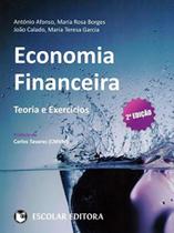 Economia financeira: teoria e exercicios - ESCOLAR EDITORA - GRUPO DECKLEI Economia financeira: teoria e exercicios - ESCOLAR EDITORA - GRUPO DECKLEI