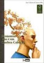 Economia nao e um quebra cabeças Economia nao e um quebra cabeças