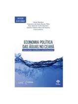 Economia política das águas no ceará Economia política das águas no ceará