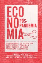 Economia pós-pandemia: desmontando os mitos da austeridade fiscal e construindo um novo paradigma econômico - AUTONOMIA LITERARIA