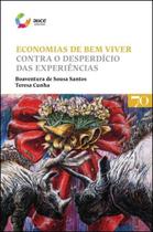 Economias De Bem Viver - EDICOES 70 - ALMEDINA