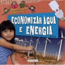 Economizar Água e Energia Economizar Água e Energia