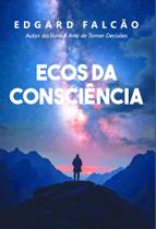 Ecos da Consciência Ecos da Consciência