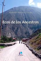 Ecos de los ancestros (contos peruanos) - VIA LITTERARUM EDITORA
