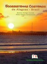 Ecossistemas Costeiros de Alagoas. Brasil