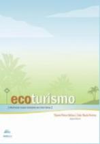 Ecoturismo - Praticas para o Turismo Sustentavel - Editora Valer