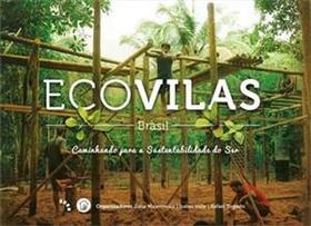 Ecovilas - Brasil, Caminhando para a Sustentabilidade do Ser - Bambual