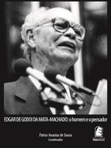 Edgar de godoi da mata-machado: o homem e o pensador - PUC MINAS