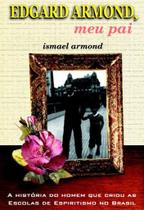 Edgard Armond, Meu Pai - Aliança