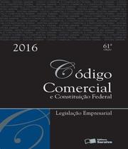 Edição antiga - Código Comercial e Constituição Federal - Tradicional - 61ª Ed. 2016 - Saraiva