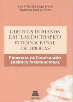 Edição antiga - Direitos Humanos e Mulas do Tráfico Internacional de Drogas - Gazeta Jurídica