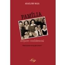 Edição antiga - Família - Arquivo Confidencial / Você Nunca Errou Por Amor - Novo Século - SP