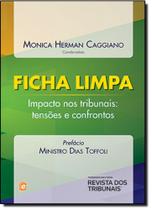 Edição antiga - Ficha Limpa - Impacto Nos Tribunais - Tensões e Confrontos